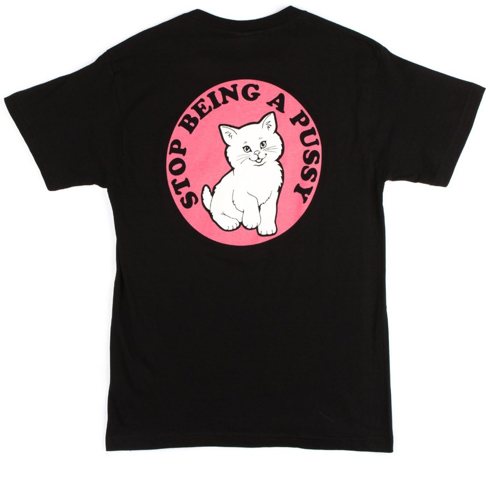 Stop being a p*ssy Shirt